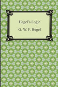 Hegel's Logic: Being Part One of the Encyclopaedia of the Philosophical Sciences - Paperback