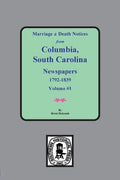 Marriage & Death Notices from Columbia, South Carolina Newspapers, 1792-1839 - Paperback