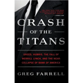 Crash of the Titans: Greed, Hubris, the Fall of Merrill Lynch, and the Near-Collapse of Bank of America - Paperback