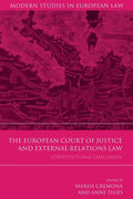 The European Court of Justice and External Relations Law: Constitutional Challenges - Paperback