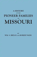 History of the Pioneer Families of Missouri - Paperback