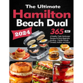 The Ultimate Hamilton Beach Dual Breakfast Sandwich Maker Cookbook: 365 Days of Healthy Tasty Hamburger Recipes for Busy Beginners Cooking - Family-Fr - Paperback