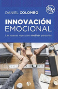 Innovación emocional: las nuevas leyes para motivar personas - Paperback