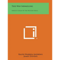 This Was Sawmilling: Sawdust Sagas of the Western Mills - Hardcover