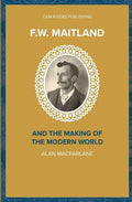 F.W. Maitland and the Making of the Modern World - Paperback