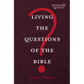 Living the Questions of the Bible - Hardcover