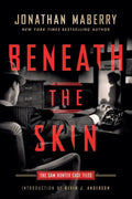 Beneath the Skin: The Sam Hunter Case Files - Paperback