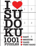 I Love Sudoku 1001 Puzzles: The perfect book for anyone who loves Sudoku. - Paperback