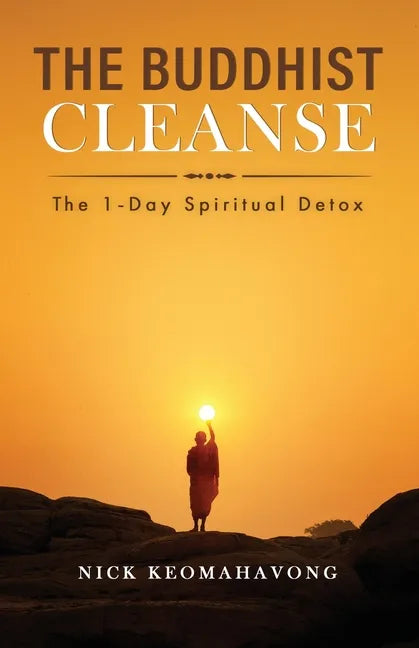 The Buddhist Cleanse: The 1-Day Spiritual Detox - Paperback
