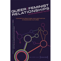 Queer and Feminist Relationships in Contemporary Fiction: Concepts, Practices, and Aesthetics in Romance Cultures - Paperback