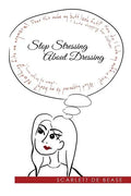 Stop Stressing About Dressing - Paperback