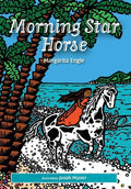 Morning Star Horse - Hardcover