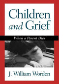 Children and Grief: When a Parent Dies - Hardcover