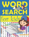 Word Search for Kids: Practice Spelling, Learn Vocabulary, and Improve Reading Skills with fun puzzles - Paperback