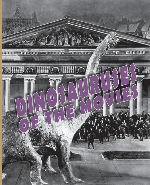 Dinosauruses of the Movies - Paperback