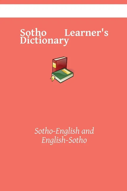 Sotho Learner's Dictionary: Sotho-English and English-Sotho - Paperback