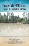 Climate Induced Migration: Assessing the Evidence from Bangladesh - Hardcover