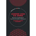 Leading Lean Six SIGMA: Research on Leadership for Operational Excellence Deployment - Hardcover