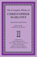 The Complete Works of Christopher Marlowe: Volume 2, Edward II, Doctor Faustus, the First Book of Lucan, Ovid's Elegies, Hero and Leander, Poems - Paperback