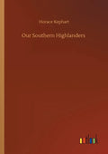 Our Southern Highlanders - Paperback