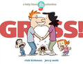 Gross!: A Baby Blues Collection Volume 40 - Paperback
