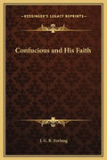 Confucious and His Faith - Hardcover