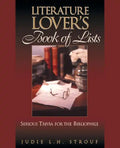 The Literature Lover's Book of Lists: Serious Trivia for the Bibliophile - Paperback