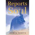 Reports From The Soul - Paperback