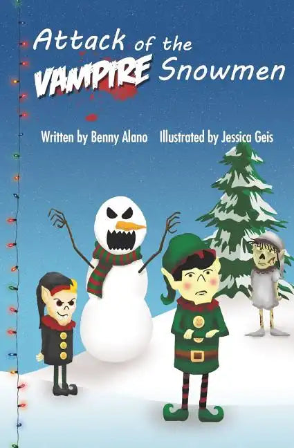 Attack of the Vampire Snowmen - Paperback