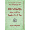 You Are Gods, Secrets of Life Books One & Two - Paperback