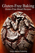 Gluten-Free Baking - Gluten Free Bread Recipes - Paperback