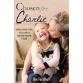Chosen for Charlie: When God Gifts You with a Special-Needs Child - Paperback