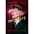 When We Were Monsters - Hardcover