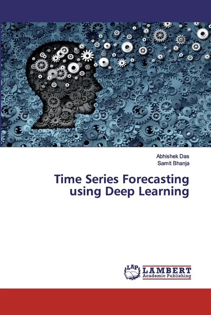 Time Series Forecasting using Deep Learning - Paperback
