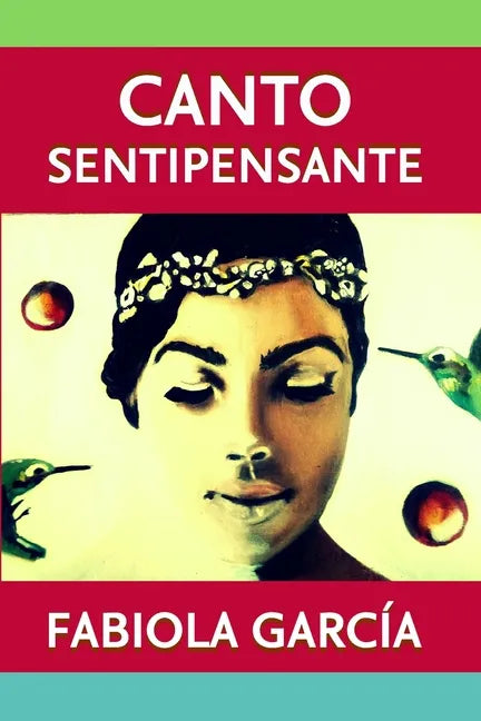 Canto sentipensante: Enseñanza, aprendizaje y apreciación del canto - Paperback