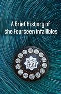 A Brief History of the Fourteen Infallibles - Paperback
