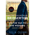 On the Way to the Wedding: Bridgerton - Hardcover