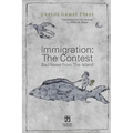 Immigration: The Contest: Bad News from The Island - Paperback