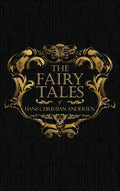 The Fairy Tales of Hans Christian Andersen: Danish Legends and Folk Tales - Hardcover