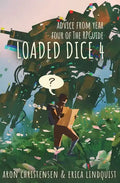 Loaded Dice 4: Advice from year four of The RPGuide - Paperback