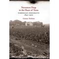 Norsemen Deep in the Heart of Texas: Norwegian Immigrants, 1845-1900 Volume 31 - Hardcover