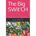 The Big SWit'CH: Short Stories in Large Print - Paperback