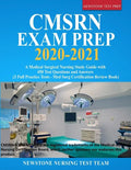 CMSRN Exam Prep 2020-2021: A Medical Surgical Nursing Study Guide with 450 Test Questions and Answers (3 Full Practice Tests - Med Surg Certifica - Paperback