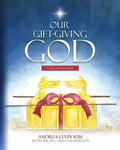 Our Gift-Giving God: A Devotional - Paperback