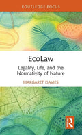 Ecolaw: Legality, Life, and the Normativity of Nature - Hardcover