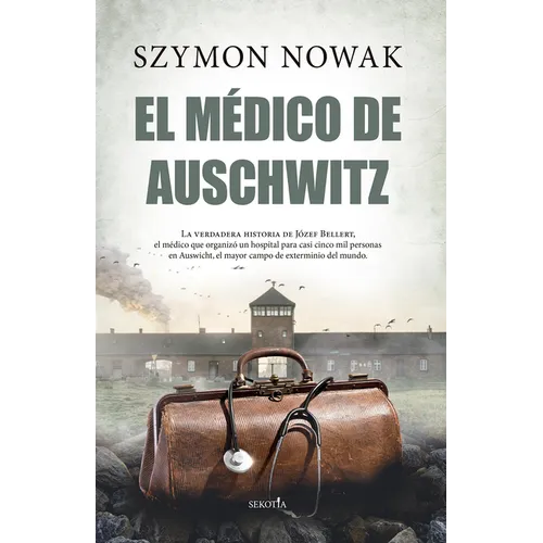 Medico de Auschwitz, El - Paperback
