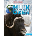 Musk Oxen - Library Binding