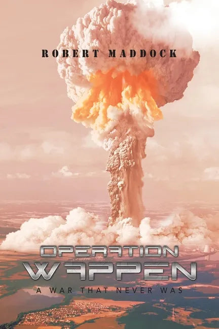 Operation Wappen: A War That Never Was - Paperback