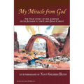 My Miracle From God: An Autobiography by Nancy Goldberg Hilton. The True Story of Her Journey from Judaism to the Lord Jesus Christ - Paperback