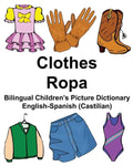 English-Spanish (Castilian) Clothes/Ropa Bilingual Children's Picture Dictionary - Paperback